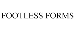 FOOTLESS FORMS trademark