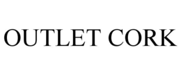 OUTLET CORK trademark