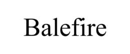 BALEFIRE trademark