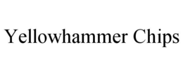 YELLOWHAMMER CHIPS trademark