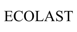 ECOLAST trademark