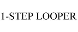 1-STEP LOOPER trademark