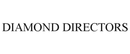 DIAMOND DIRECTORS trademark