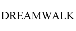 DREAMWALK trademark