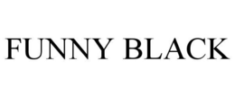 FUNNY BLACK trademark