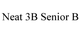 NEAT 3B SENIOR B trademark