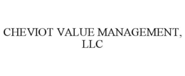 CHEVIOT VALUE MANAGEMENT, LLC trademark