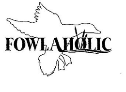 FOWLAHOLIC trademark