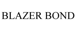 BLAZER BOND trademark