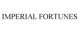 IMPERIAL FORTUNES trademark