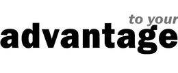 TO YOUR ADVANTAGE trademark