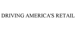 DRIVING AMERICA'S RETAIL trademark