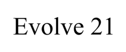 EVOLVE 21 trademark