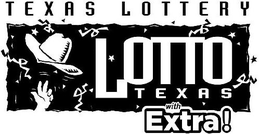TEXAS LOTTERY LOTTO TEXAS WITH EXTRA! trademark