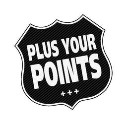 PLUS YOUR POINTS trademark