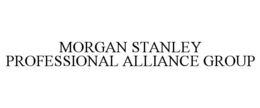 MORGAN STANLEY PROFESSIONAL ALLIANCE GROUP trademark