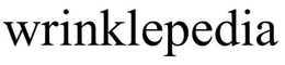 WRINKLEPEDIA.ORG trademark
