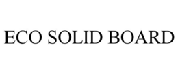 ECO SOLID BOARD trademark