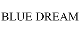 BLUE DREAM trademark