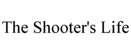 THE SHOOTER'S LIFE trademark