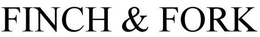 FINCH & FORK trademark