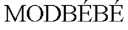 MODBÉBÉ trademark
