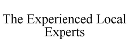 THE EXPERIENCED LOCAL EXPERTS trademark