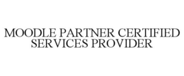 MOODLE PARTNER CERTIFIED SERVICES PROVIDER trademark