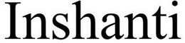 INSHANTI trademark