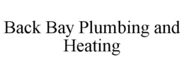 BACK BAY PLUMBING AND HEATING trademark