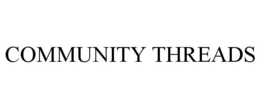 COMMUNITY THREADS trademark