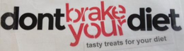 DONT BRAKE YOUR DIET TASTY TREATS FOR YOUR DIET trademark