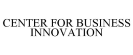 CENTER FOR BUSINESS INNOVATION trademark