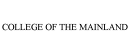 COLLEGE OF THE MAINLAND trademark