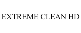 EXTREME CLEAN HD trademark