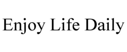 ENJOY LIFE DAILY trademark