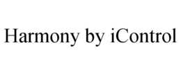 HARMONY BY ICONTROL trademark