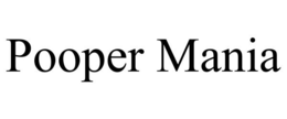 POOPER MANIA trademark