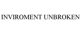 INVIROMENT UNBROKEN trademark