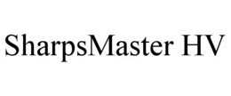 SHARPSMASTER HV trademark