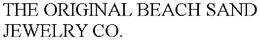 THE ORIGINAL BEACH SAND JEWELRY CO. trademark