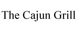 THE CAJUN GRILL trademark