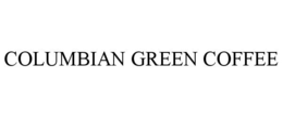 COLUMBIAN GREEN COFFEE trademark