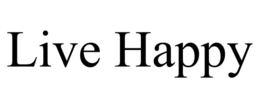 LIVE HAPPY trademark