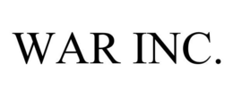 WAR INC. trademark