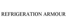 REFRIGERATION ARMOUR trademark