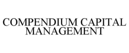 COMPENDIUM CAPITAL MANAGEMENT trademark