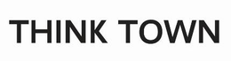 THINK TOWN trademark