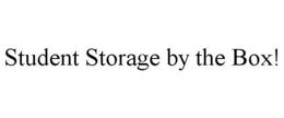 STUDENT STORAGE BY THE BOX! trademark