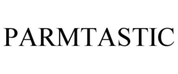 PARMTASTIC trademark
